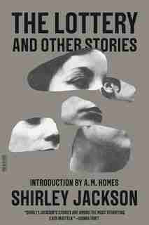The Lottery And Other Stories: Other Stories, And by Shirley Jackson