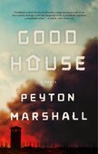 Goodhouse: A Novel
