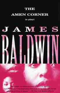 The Amen Corner: A Play de James Baldwin