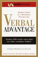 Verbal Advantage: Ten Easy Steps To A Powerful Vocabulary