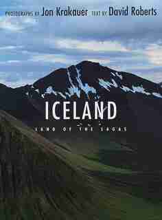 Iceland: Land Of The Sagas by Jon Krakauer