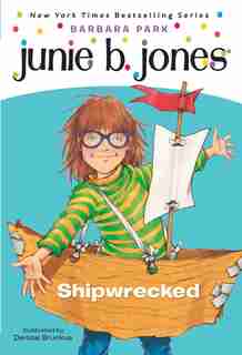 Junie B. Jones #23: Shipwrecked by Barbara Park