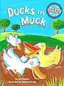 Ducks in Muck by Lori Haskins