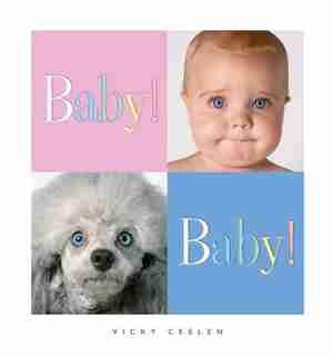 Baby! Baby! by Vicky Ceelen