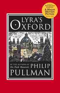 Lyra's Oxford: His Dark Materials by Philip Pullman
