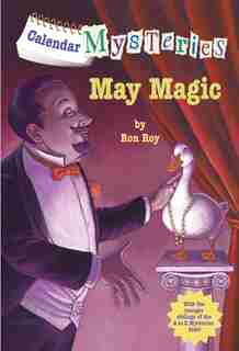 Calendar Mysteries #5: May Magic by Ron Roy