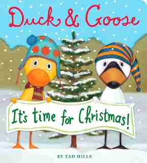 Duck & Goose, It's Time For Christmas! by Tad Hills