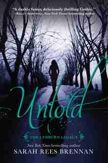 Untold (the Lynburn Legacy Book 2) by Sarah Rees Brennan