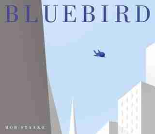 Bluebird by Bob Staake
