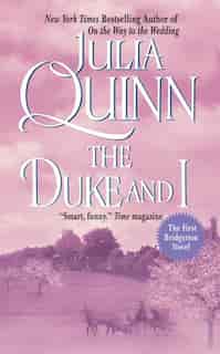 The Duke And I by Julia Quinn