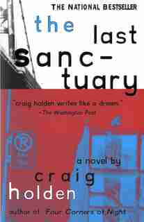 The Last Sanctuary: A Novel by Craig Holden
