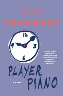 Player Piano: A Novel by Kurt Vonnegut
