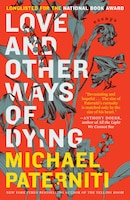 Love And Other Ways Of Dying: Essays