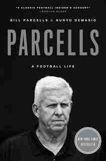 Parcells: A Football Life by Bill Parcells