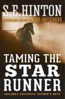 Taming The Star Runner by S. E. Hinton