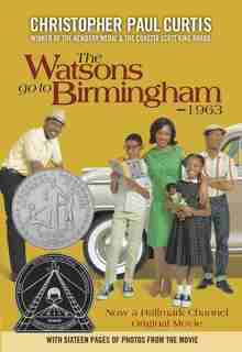 The Watsons Go To Birmingham--1963 by Christopher Paul Curtis