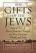 The Gifts Of The Jews by Thomas Cahill