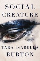 Social Creature: A Novel