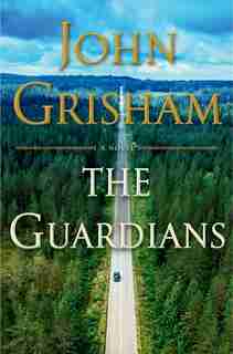 The Guardians - Limited Edition: A Novel by John Grisham