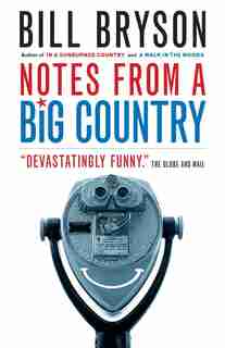 Notes From A Big Country by Bill Bryson