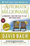 The Automatic Millionaire: Canadian Edition: A Powerful One-step Plan To Live And Finish Rich by David Bach