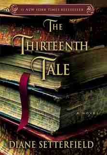 The Thirteenth Tale by Diane Setterfield
