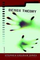 Demon Theory: A Novel