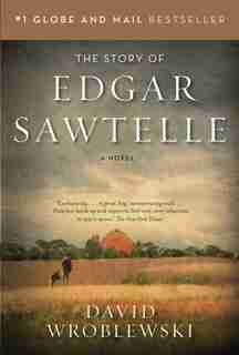 The Story Of Edgar Sawtelle by David Wroblewski