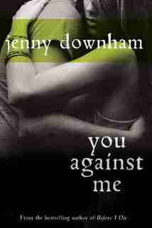 You Against Me by Jenny Downham