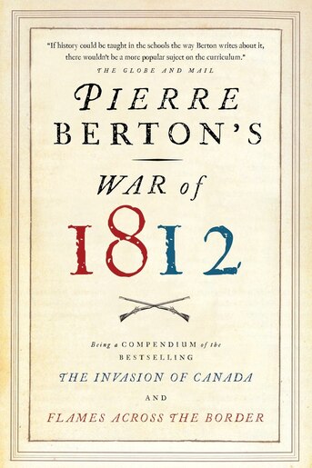 Pierre Berton S War Of 1812 Book By Pierre Berton