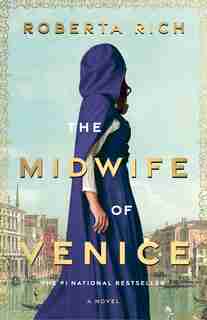 The Midwife Of Venice by Roberta Rich