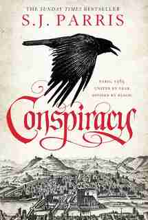 Conspiracy by S. J. Parris