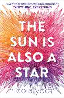 The Sun Is Also A Star by Nicola Yoon