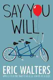 Say You Will by Eric Walters