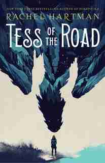 Tess Of The Road by Rachel Hartman