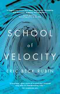 School Of Velocity by Eric Beck Rubin