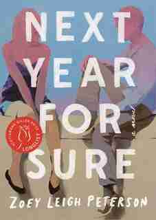 Next Year, For Sure by Zoey Leigh Peterson