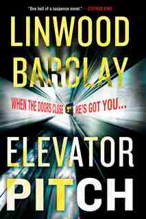 Elevator Pitch by Linwood Barclay