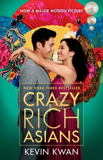 Crazy Rich Asians (movie Tie-in Edition) by Kevin Kwan