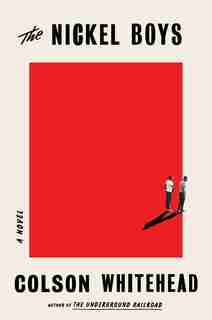 The Nickel Boys by Colson Whitehead