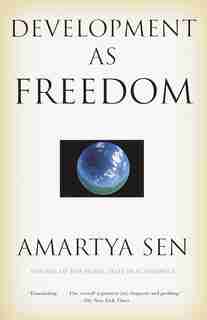 Development As Freedom by Amartya Sen
