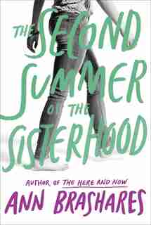 The Second Summer Of The Sisterhood by Ann Brashares