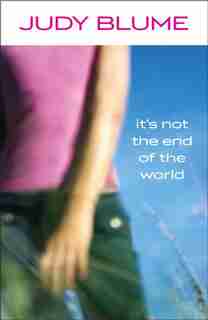 It's Not The End Of The World by Judy Blume