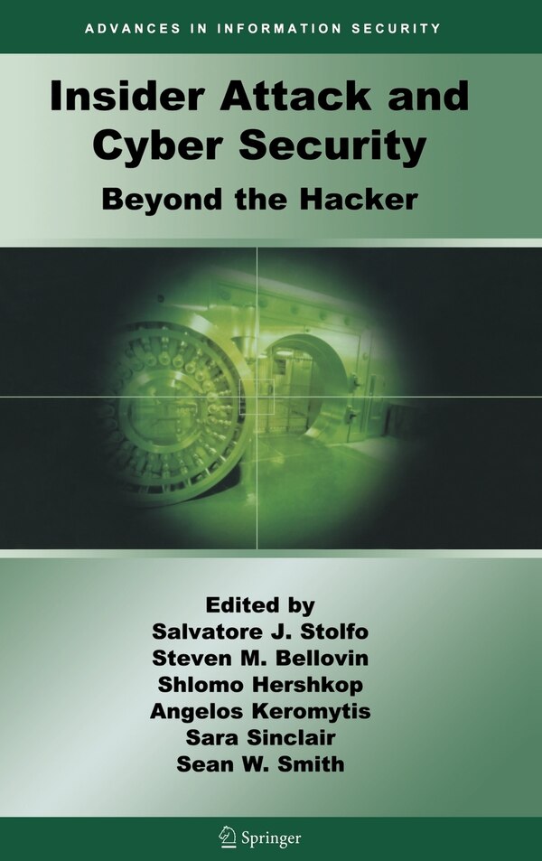 Insider Attack and Cyber Security by Salvatore J. Stolfo Hardcover | Indigo Chapters