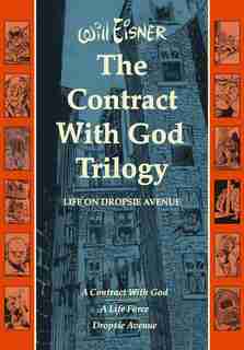 Contract With God Trilogy: Life On Dropsie Avenue by Will Eisner