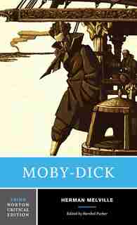 Moby Dick: Norton Critical Edition by Herman Melville