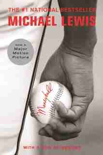Moneyball: The Art Of Winning An Unfair Game by Michael Lewis