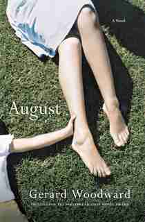 August: A Novel by Gerard Woodward