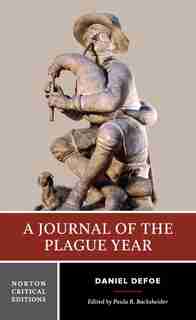 A Journal Of The Plague Year by Daniel Defoe
