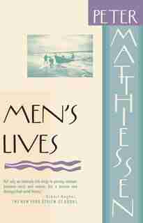 Men's Lives by Peter Matthiessen